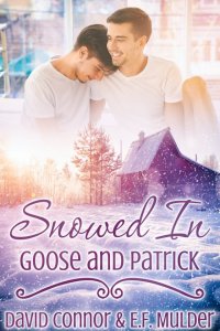 Snowed In: Goose and Patrick