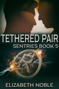 Sentries Book 5: Tethered Pair [Print]