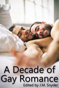A Decade of Gay Romance [Print]