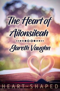 The Heart of Ailonsileah