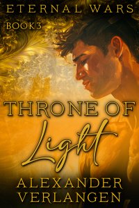 Eternal Wars Book 3: Throne of Light [Print]