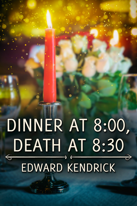 Dinner at 8:00, Death at 8:30 - Click Image to Close
