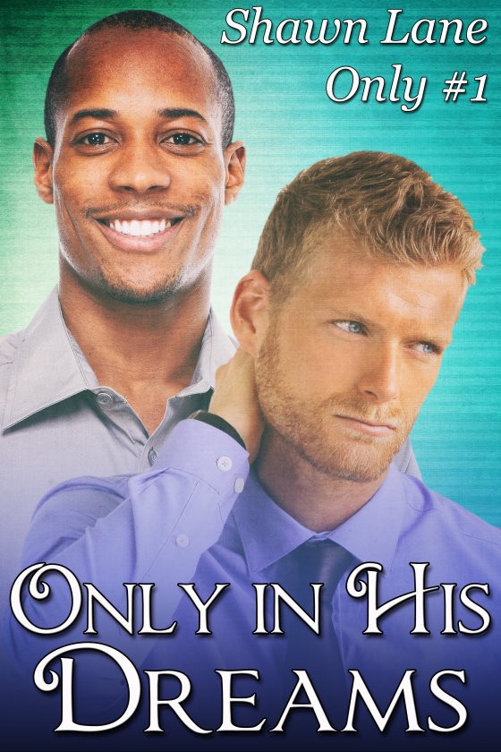 Only in His Dreams - Click Image to Close