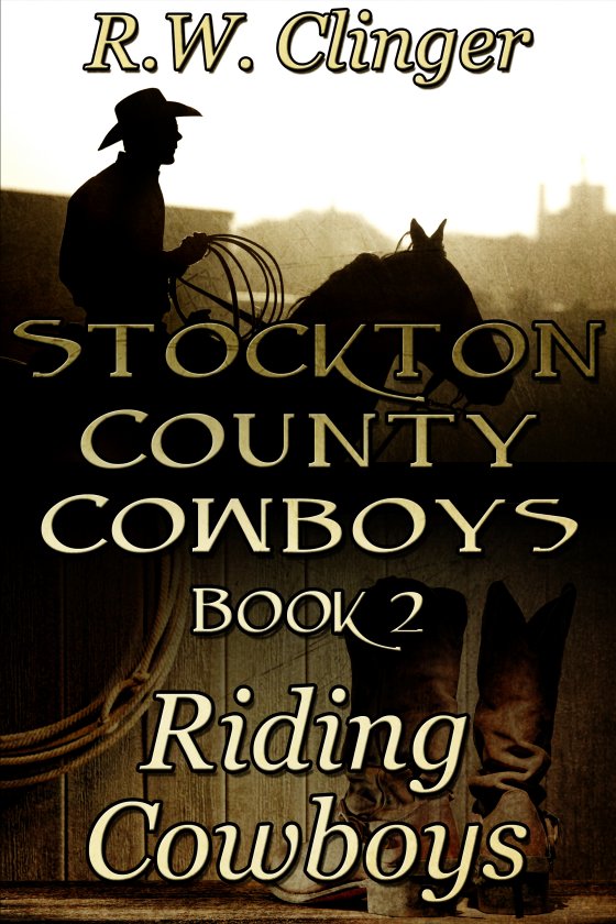 Stockton County Cowboys Book 2: Riding Cowboys - Click Image to Close