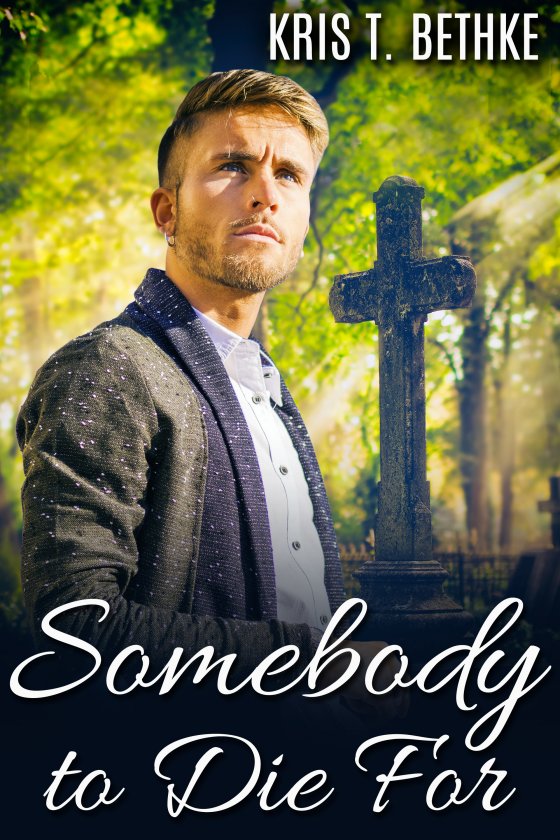 Somebody to Die For - Click Image to Close