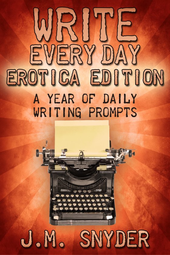 Write Every Day Erotica Edition - Click Image to Close